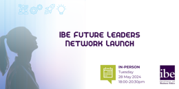 IBE Future Leaders Network Launch